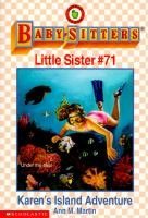 Karen's Island Adventure (Baby-Sitters Little Sister, No. 71)