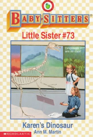 Karen's Dinosaur (Baby-Sitters Little Sister, No.73)