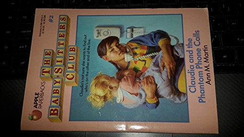 Baby Sitters Club #02: Claudia and the Phantom Phone Calls (Baby-Sitters Club (Paperback))