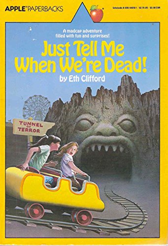 Just Tell Me When We're Dead