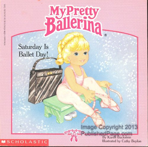 My Pretty Ballerina: Saturday Is Ballet Day!