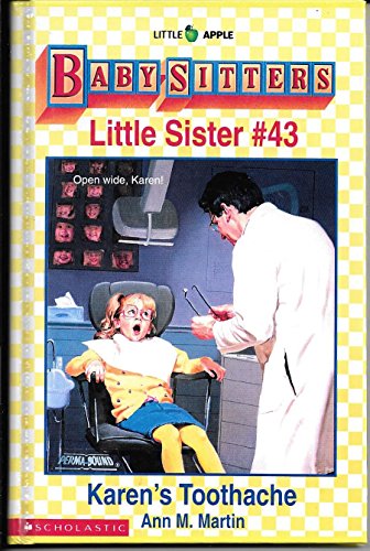 Karen's Toothache (Baby-Sitters Little Sister, No. 43)