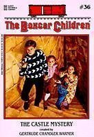 The Castle Mystery (The Boxcar Children #36)