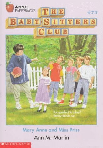 Mary Anne and Miss Priss (Baby-Sitter's Club #73)