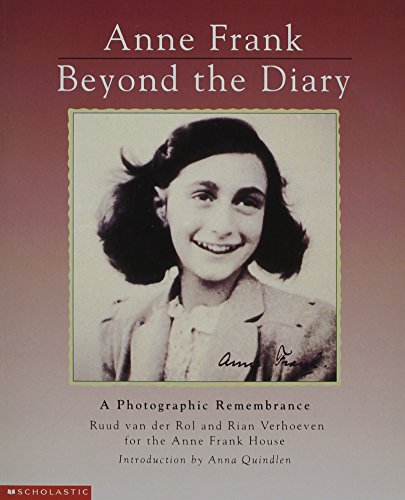 Anne Frank, Beyond the Diary: A Photographic Remembrance