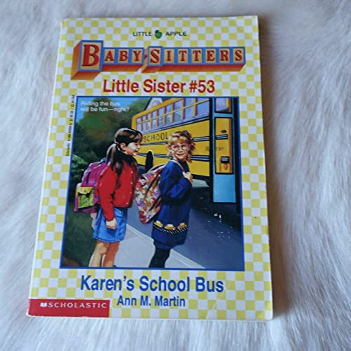 Karen's School Bus (Baby-Sitter's Little Sister #53)
