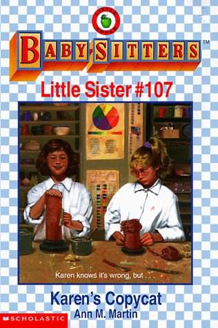 Karen's Copycat (Baby-Sitters Little Sister, No.107)