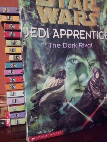 The Dark Rival (Star Wars: Jedi Apprentice  Book 2)