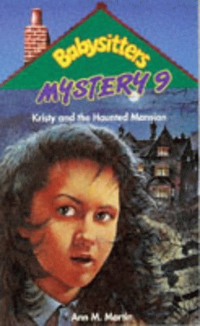 Kristy and the Haunted Mansion (Babysitters Club Mystery 9)