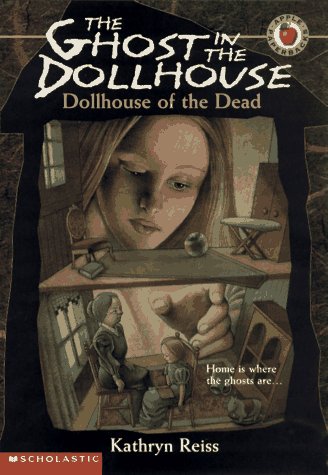 Dollhouse of the Dead (The Ghost in the Dollhouse, No. 1)