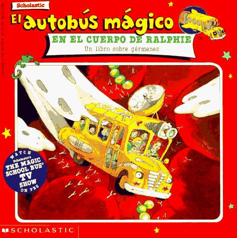 Inside Ralphie El Autobus Mag Ico En El Cuerpo De Ralphie (Magic School Bus) (Spanish Edition)