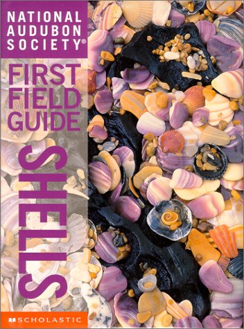 National Audubon Society First Field Guide: Shells