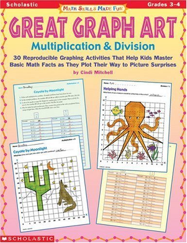 Math Skills Made Fun: Great Graph Art Multiplication & Division (Grades 3-4)