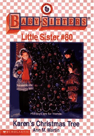 Karen's Christmas Tree (Baby-Sitters Little Sister, No. 80)