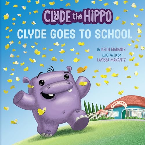 Clyde Goes to School (Clyde the Hippo)