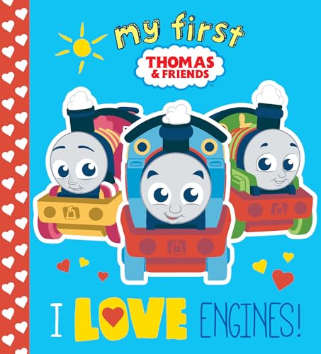 I Love Engines! (Thomas & Friends) (My First Thomas & Friends)