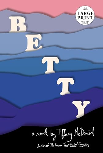 Betty: A novel (Random House Large Print)