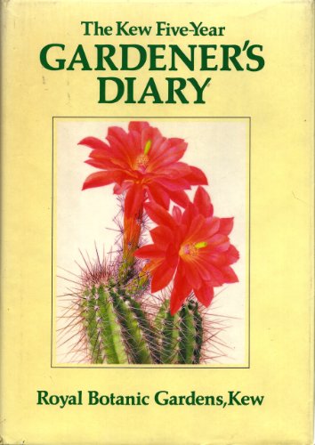Kew Five-year Gardener's Diary by Christopher Grey-Wilson (1984-06-29)