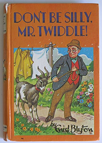 Don't Be Silly, Mr. Twiddle!
