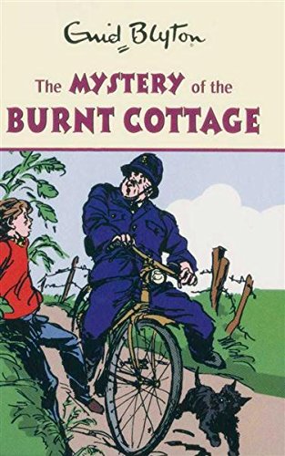 The Mystery of the Burnt Cottage (Enid Blyton's Mysteries Series)