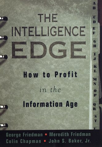 The Intelligence Edge: How to Profit in the Information Age