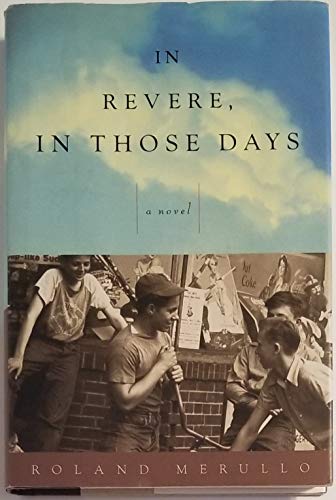 In Revere, In Those Days: A Novel