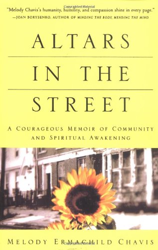 Altars in the Street: A Courageous Memoir of Community and Spiritual Awakening