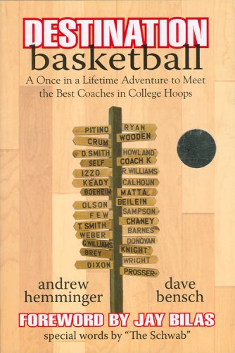 Destination Basketball: A Once in a Lifetime Adventure to Meet the Best Coaches in College Hoops