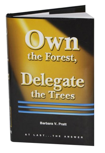 Own The Forest, Delegate The Trees