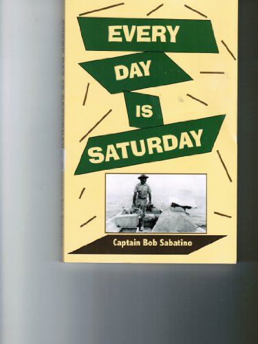Every Day is Saturday