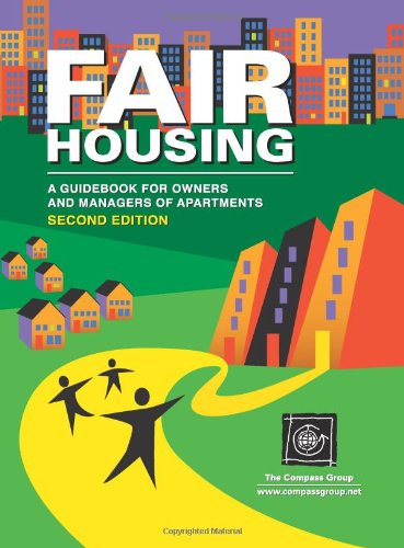 Fair Housing: A Guidebook for Owners and Managers of Apartments, Second Edition