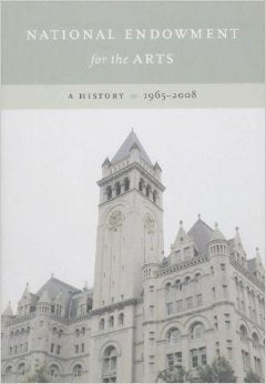 National Endowment for the Arts: A History 1965-2008