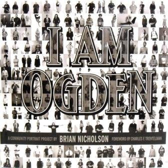 I AM OGDEN :: A Community Portrait Collection of the People of Ogden, Utah