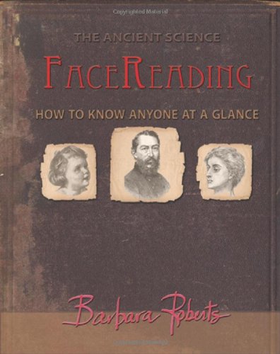 Face Reading: How to Know Anyone at a Glance