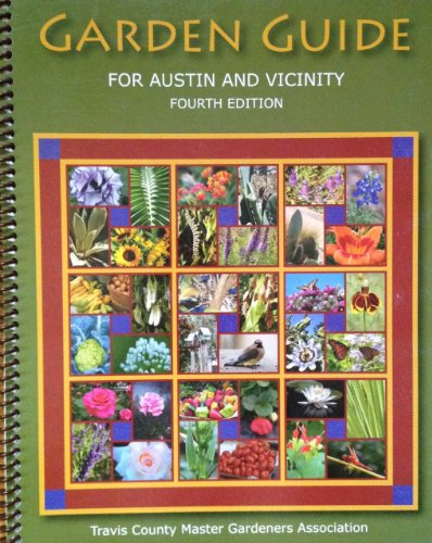 Garden Guide for Austin and Vicinity Fourth Edition (2009)