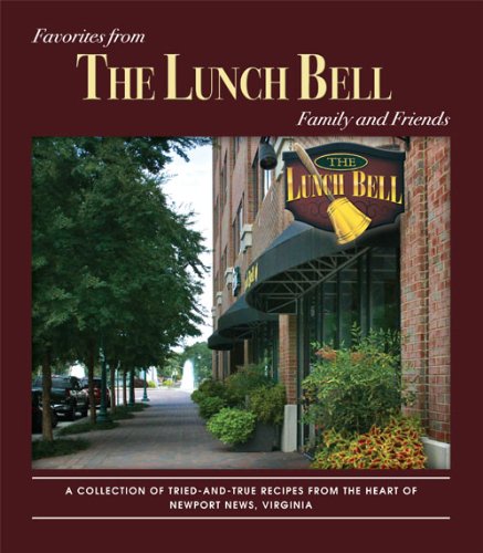 Favorites from The Lunch Bell: Family and Friends