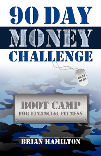 90 Day Money Challenge: Boot Camp For Financial Fitness