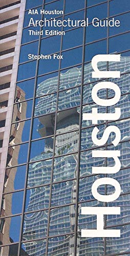 AIA Houston Architectural Guide Third Edition