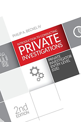 Introduction to Conducting Private Investigations: Private Investigator Entry Level (02E) (2nd Edition)
