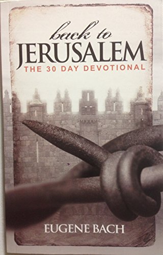 Back to Jerusalem, The 30 Day Devotional