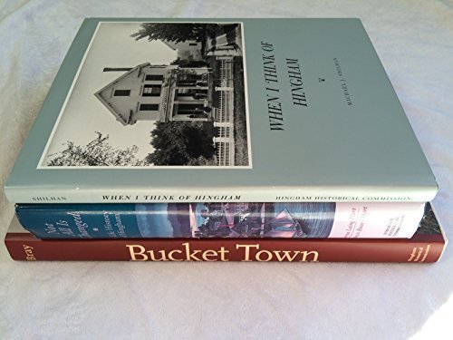 Bucket Town: Woodenware and Wooden Toys of Hingham, Massachusetts, 1635-1945
