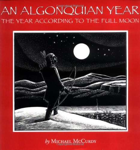 An Algonquian Year : The Year According to the Full Moon