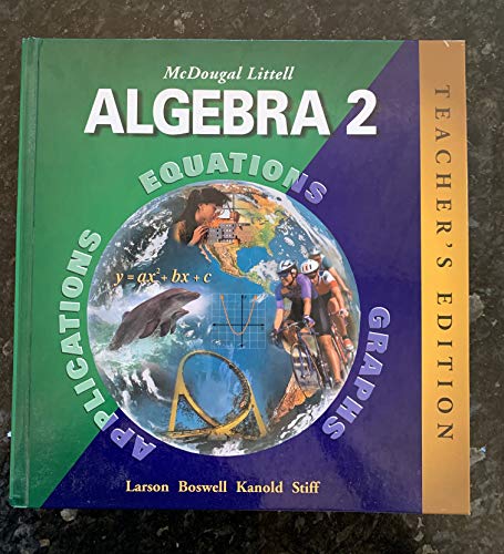 McDougal Littell Algebra 2: Applications, Equations, Graphs, Teacher's Edition