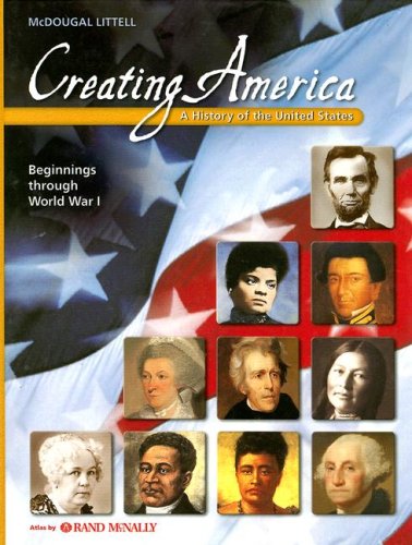 Creating America, Grades 6-8 Beginnings Through World War I: Creating America