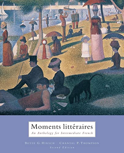 Moments Litteraires: An Anthology for Intermediate French