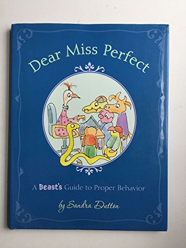 Dear Miss Perfect: A Beast's Guide to Proper Behavior