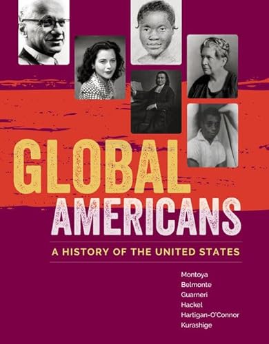 Global Americans: A History of the United States (MindTap Course List)