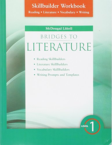 Bridges to Literature Level 1, Grades 6-8 Skillbuilder Workbook: Mcdougal Littell Bridges to Literature (Bridges to Literature 2008-15)