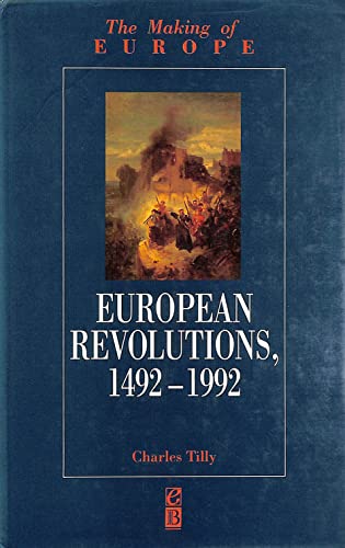 European Revolutions, 1492-1992 (Making of Europe)