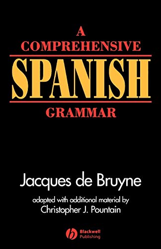 A Comprehensive Spanish Grammar (Blackwell Reference Grammars)